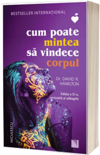 Cum poate mintea sa vindece corpul