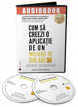 Cum sa creezi o aplicatie de un miliard de dolari. Audiobook