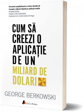 Cum sa creezi o aplicatie de un miliard de dolari