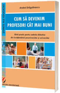 Cum sa devenim profesori cat mai buni