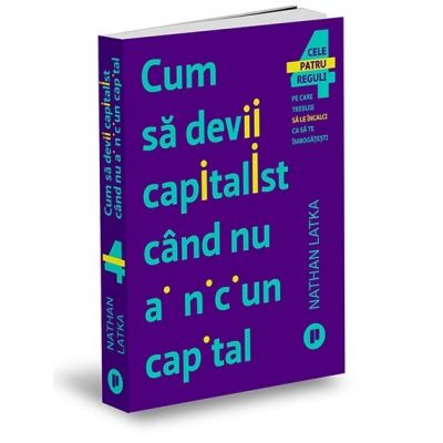 Cum sa devii capitalist cand nu ai niciun capital