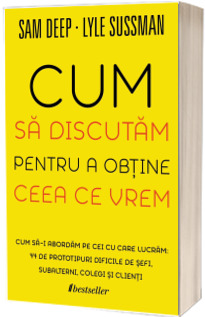 Cum sa discutam pentru a obtine ceea ce vrem