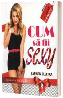 Cum sa fii sexy