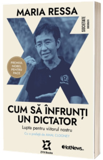 Cum sa infrunti un dictator - Lupta pentru viitorul nostru