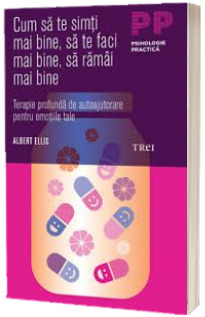 Cum sa te simti mai bine, sa te faci mai bine, sa ramai mai bine