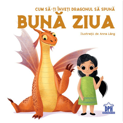 Cum sa-ti inveti dragonul sa spuna BUNA ZIUA