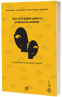 Cum sa va ajutati copilul cu probleme de anxietate