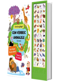 Cum vorbesc animalele. Cine face galagie?