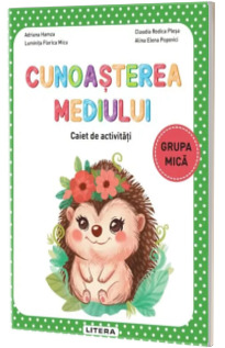 Cunoasterea mediului. Caiet de activitati