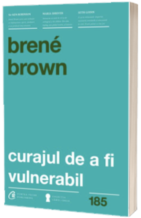 Curajul de a fi vulnerabil