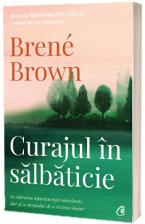 Curajul in salbaticie. Editia a II-a