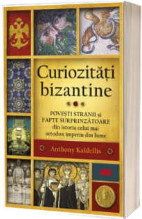 Curiozitati bizantine