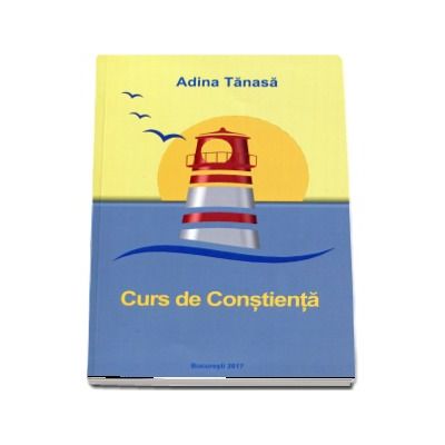 Curs de Constienta - Adina Tanasa