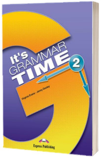 Curs de gramatica limba engleza It's Grammar Time 2. Manualul elevului