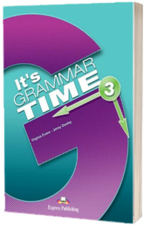 Curs de gramatica limba engleza It's Grammar Time 3. Manualul elevului