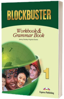 Curs de limba engleza Blockbuster 1 (Workbook & Grammar). Caietul elevului pentru clasa a V-a