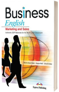 Curs de limba engleza Business English Marketing and Sales. Manualul elevului
