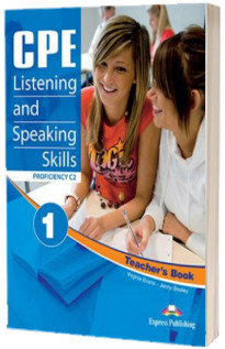 Curs de limba engleza CPE Listening & Speaking Skills 1. Teacher s Book