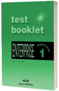 Curs de limba engleza. Enterprise 1 Beginner. Test Booklet