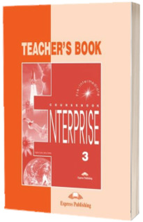 Curs de limba engleza. Enterprise 3 (TB) Pre-Intermediate. Manualul profesorului clasa a VII-a