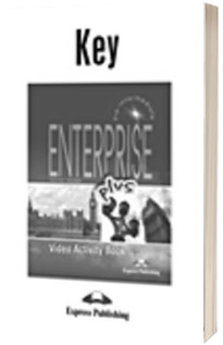 Curs de limba engleza, Enterprise plus. Video Activity Book Key