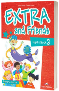 Curs de limba engleza - Extra and Friends 3 Pupils Book