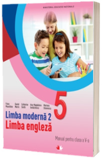 Curs de limba engleza, limba moderna 2, manual pentru clasa a V-a