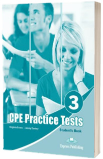 Curs de limba engleza - Practice Tests for CPE 3 Cambridge English: Proficiency Students Book
