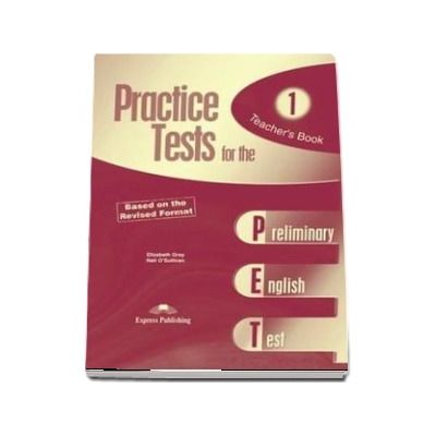 Curs de limba engleza - Practice Tests for the Preliminary English Test 1 Teachers Book