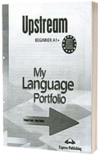 Curs de limba engleza - Upstream A1+ My Language Portfolio