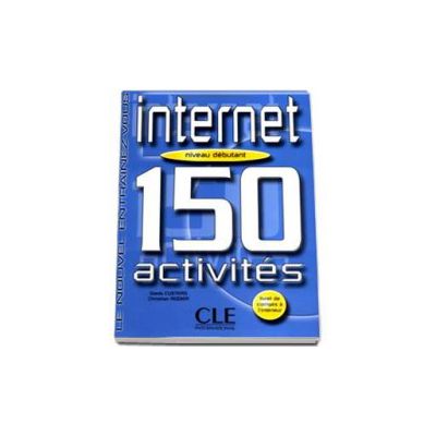 Curs de limba franceza Le Nouvel Entrainez-Vous: Internet - 150 Activites - Livret de  Corriges a linterieur - Niveau Debutant