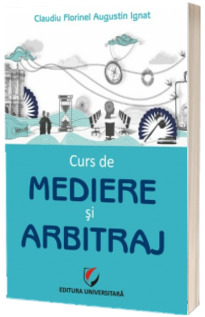 Curs de mediere si arbitraj