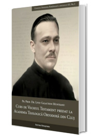 Curs de Vechiul Testament predat la Academia Teologica Ortodoxa din Cluj