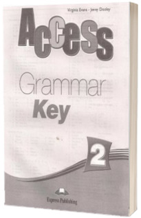 Curs limba engleza Access 2 Elementary (A2) Grammar Key