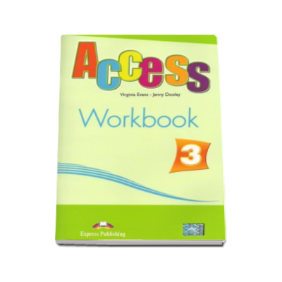 Curs limba engleza Workbook Access 3. Caiet de activitati al elevului nivelul Pre-Intermediate (B1)