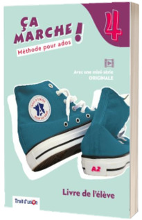 Curs limba Franceza Ca Marche! 4 livre d eleve