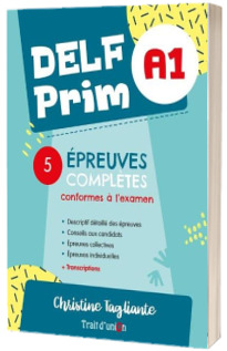 Curs limba franceza Nouveau DELF Prim A1 5 epreuves