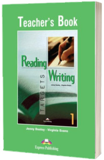 Curs pentru limba engleza. Reading and Writing Targets 1. Manualul profesorului clasa a V-a