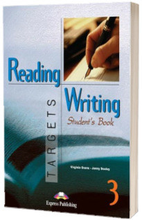 Curs pentru limba engleza. Reading and Writing Targets 3. Manualul elevului clasa a VII-a