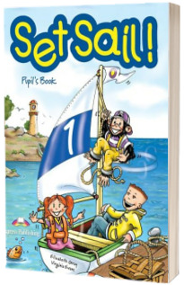 Curs pentru limba engleza Set Sail 1 manualul elevului