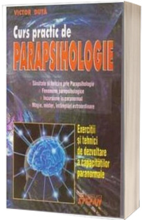 Curs practic de PARAPSIHOLOGIE