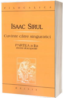 Cuvinte catre singuratici. Partea a II-a recent descoperita - Editia a II-a
