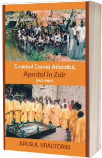 Cuviosul Cosma Athonitul, Apostol in Zair (1942-1989)