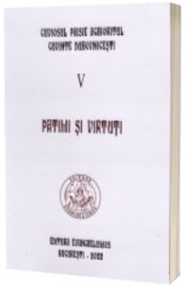 Cuviosul Paisie Aghioritul - Patimi si virtuti (Cuvinte duhovnicesti V) - editie necartonata