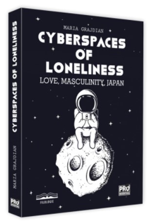 Cyberspaces of Loneliness: Love, Masculinity, Japan