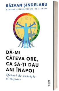 Da-mi cateva ore, ca sa-ti dau ani inapoi