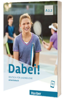 Dabei! A2.2 Arbeitsbuch
