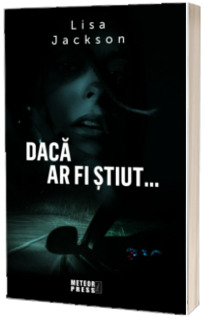 Daca ar fi stiut