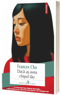 Daca as avea chipul tau