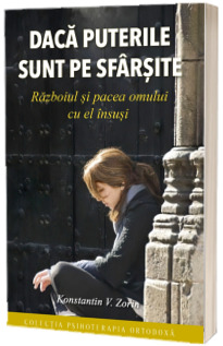 Daca puterile sunt pe sfarsite. Razboiul si pacea omului cu el insusi